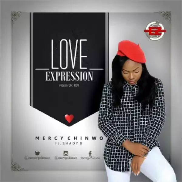 Mercy Chinwo - Love Expression Ft. Shady B